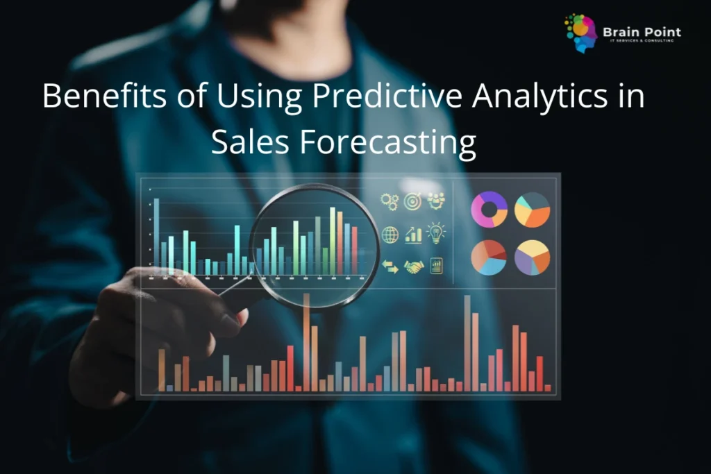 Benefits of Using Predictive Analytics in Sales Forecasting